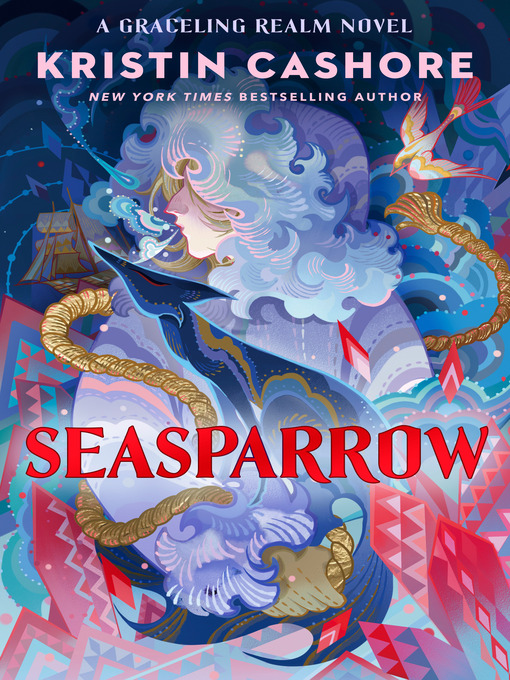 Title details for Seasparrow by Kristin Cashore - Available